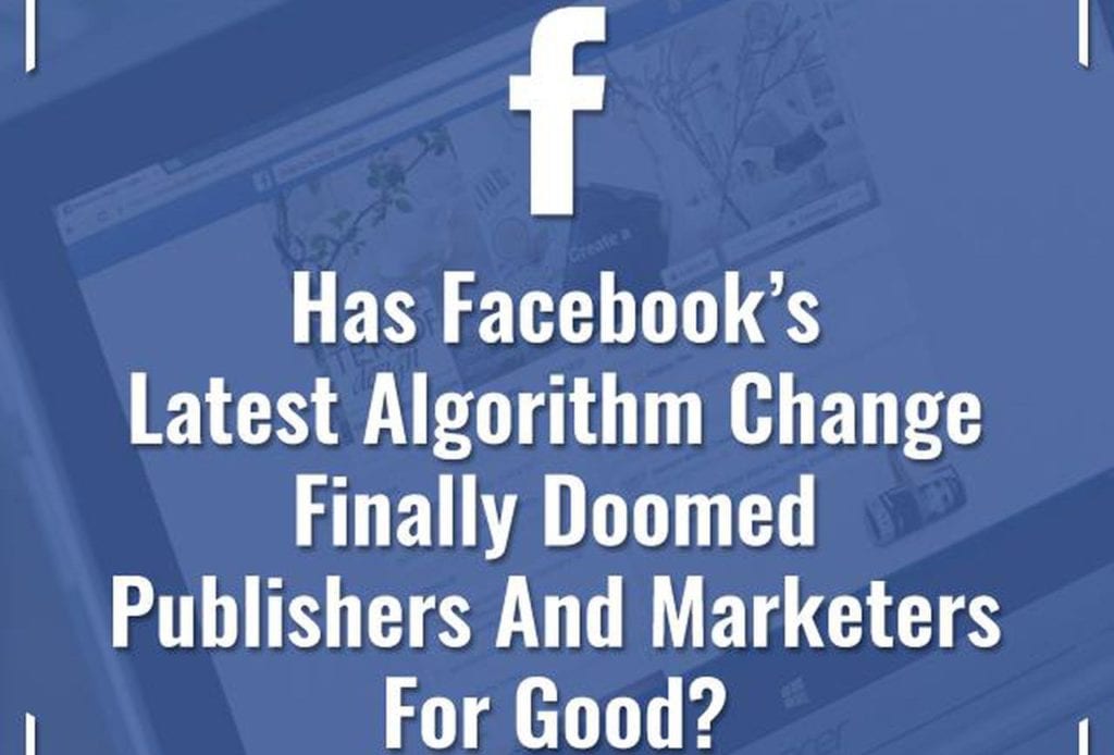 What do Facebook&#8217;s latest changes to news feed algorithm mean to business