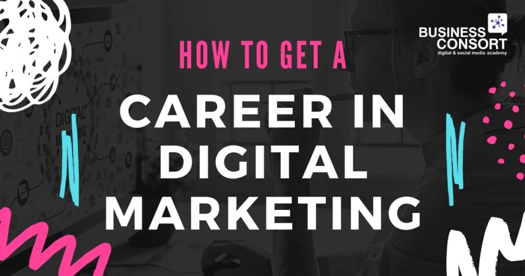 How to Get a Career in Digital Marketing
