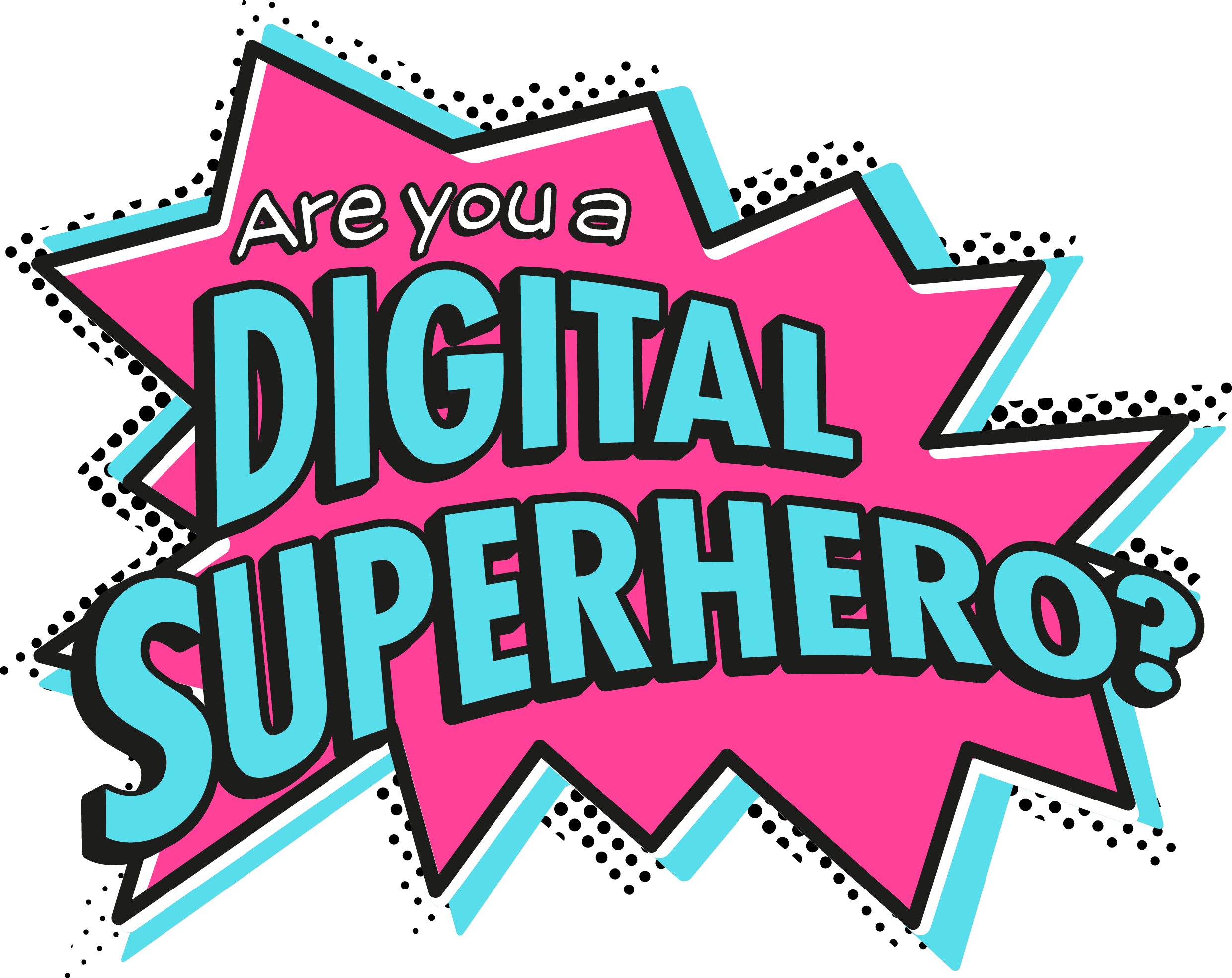 Are you a Digital Superhero