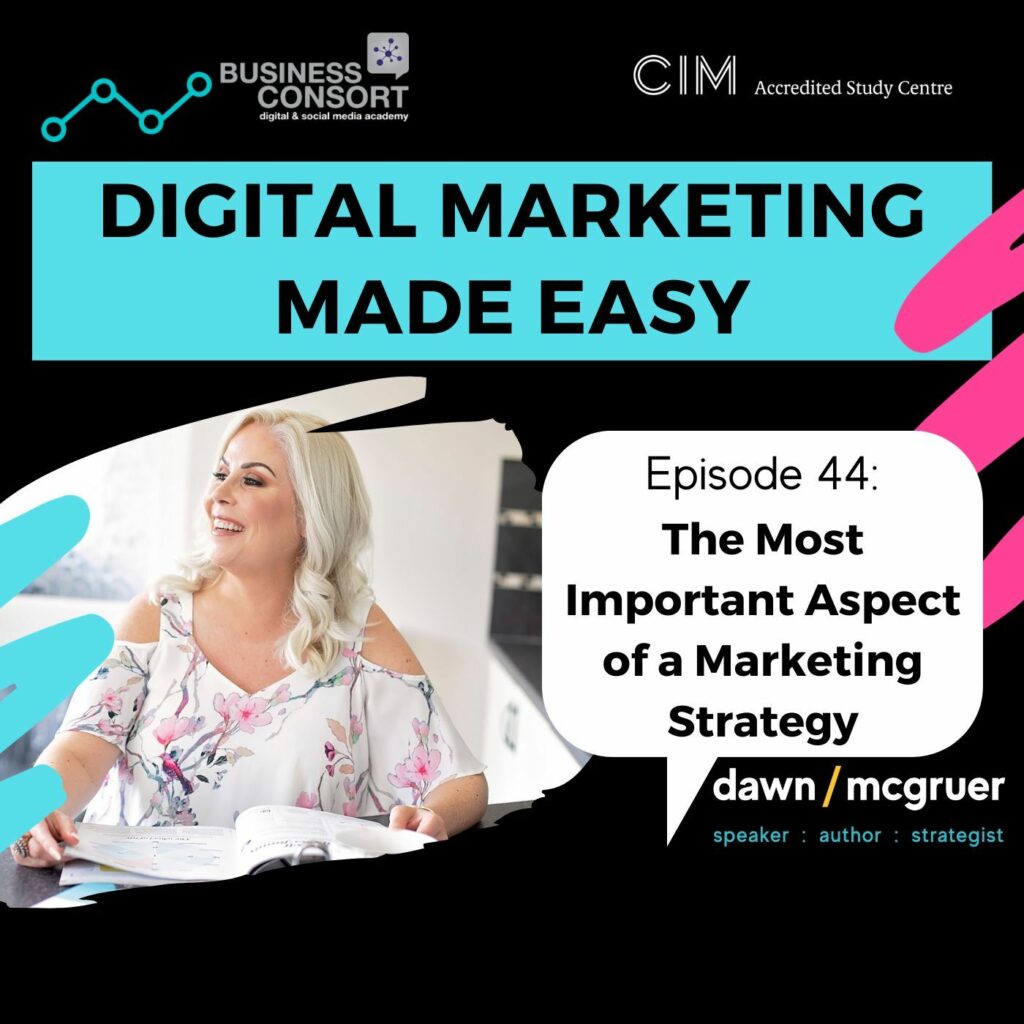 The Most Important Aspect of a Marketing Strategy (Ep 44)
