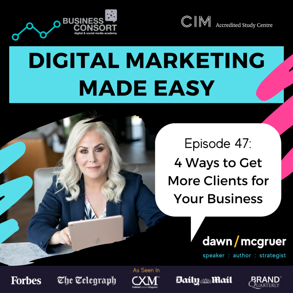 4 Ways to Get More Clients for Your Business (Ep 47)